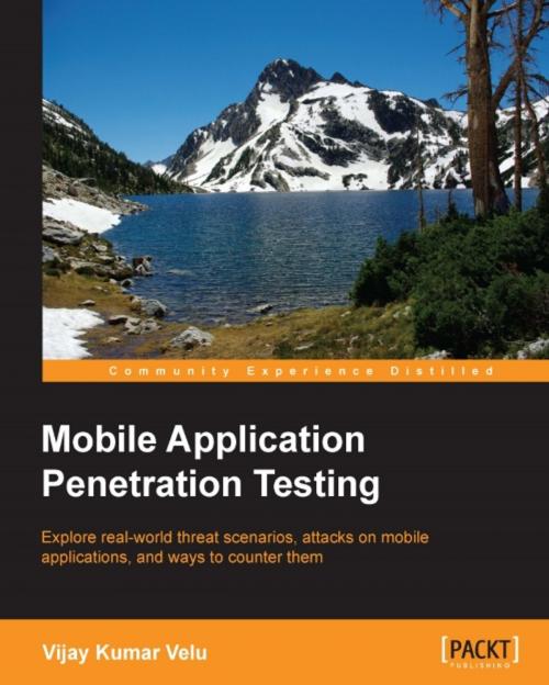 Cover of the book Mobile Application Penetration Testing by Vijay Kumar Velu, Packt Publishing