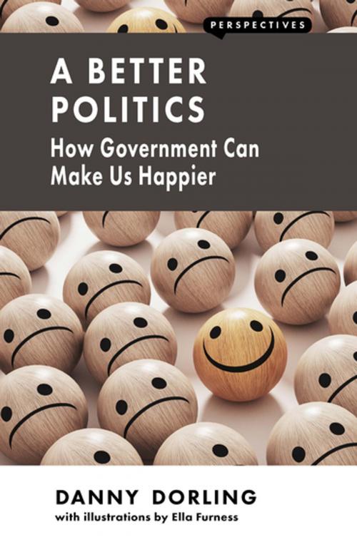 Cover of the book A Better Politics by Danny Dorling, London Publishing Partnership