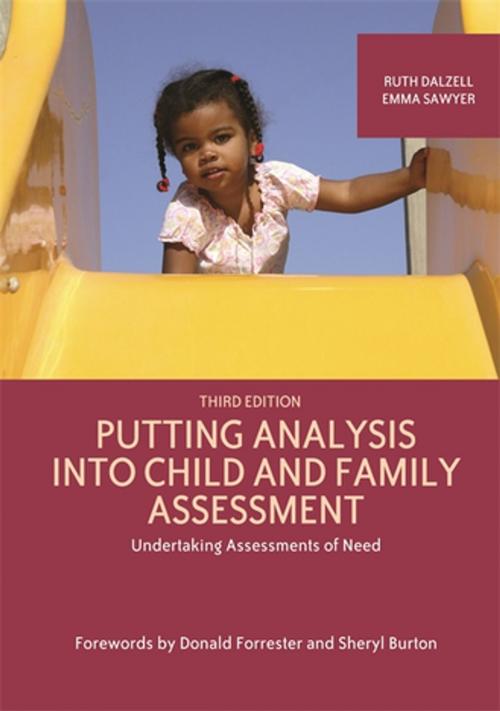 Cover of the book Putting Analysis Into Child and Family Assessment, Third Edition by Ruth Dalzell, Emma Sawyer, Jessica Kingsley Publishers