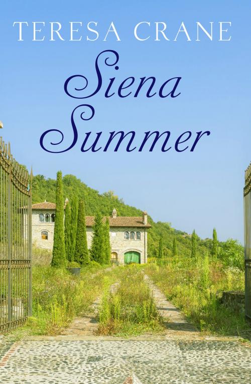 Cover of the book Siena Summer by Teresa Crane, Canelo