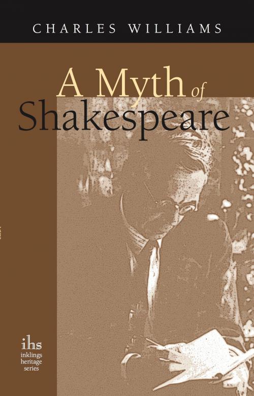 Cover of the book A Myth of Shakespeare by Charles Williams, John R. Mabry