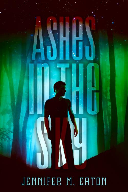 Cover of the book Ashes in the Sky by Jennifer M. Eaton, Month9Books, LLC