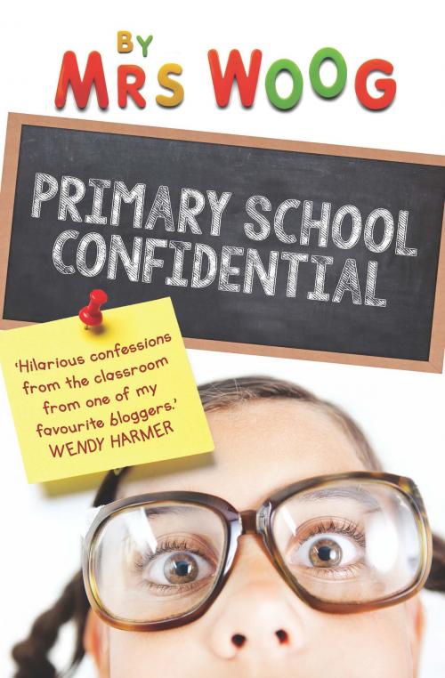 Cover of the book Primary School Confidential by Mrs Woog, Allen & Unwin