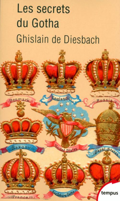 Cover of the book Les secrets du Gotha by Ghislain de DIESBACH, Place des éditeurs