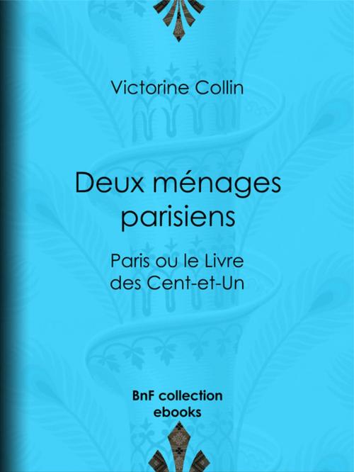 Cover of the book Deux ménages parisiens by Victorine Collin, BnF collection ebooks