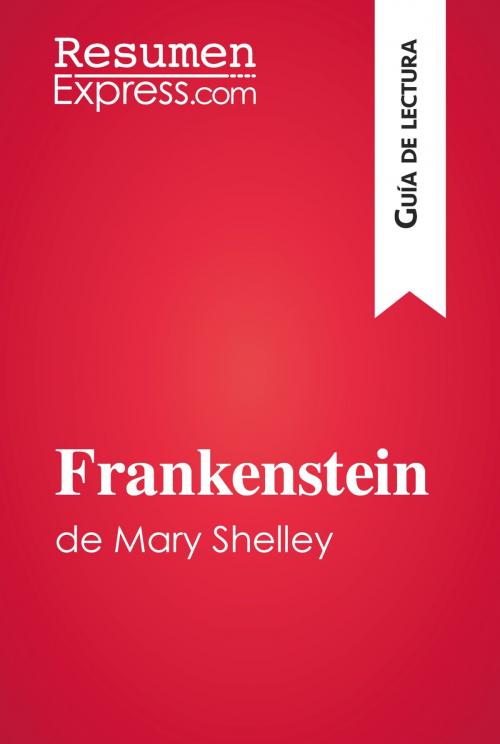 Cover of the book Frankenstein de Mary Shelley (Guía de lectura) by ResumenExpress, ResumenExpress.com