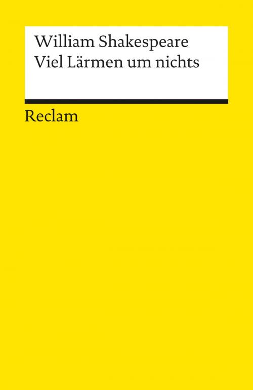 Cover of the book Viel Lärmen um nichts by William Shakespeare, Reclam Verlag