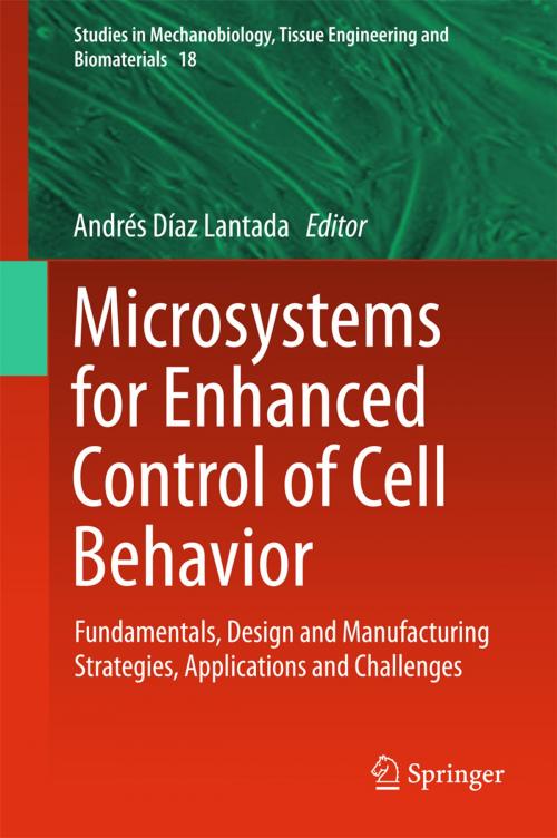 Cover of the book Microsystems for Enhanced Control of Cell Behavior by , Springer International Publishing