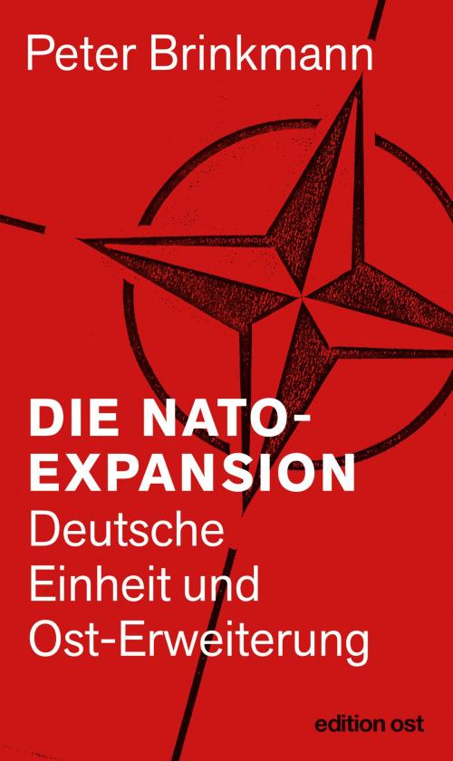 Cover of the book Die NATO-Expansion by Peter Brinkmann, edition ost