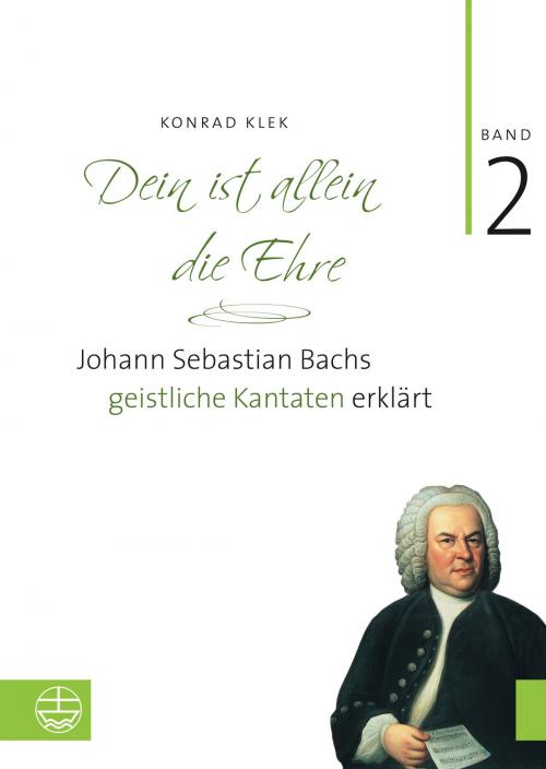 Cover of the book Dein ist allein die Ehre by Konrad Klek, Evangelische Verlagsanstalt
