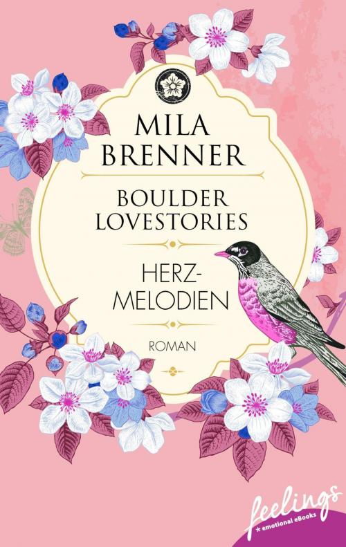 Cover of the book Boulder Lovestories - Herzmelodien by Mila Brenner, Feelings