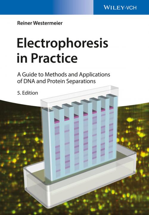 Cover of the book Electrophoresis in Practice by Reiner Westermeier, Wiley