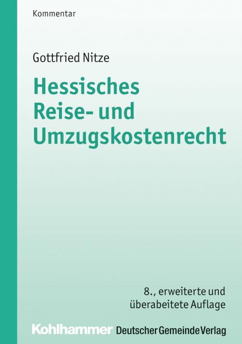 Cover of the book Hessisches Reise- und Umzugskostenrecht by Gottfried Nitze, Deutscher Gemeindeverlag