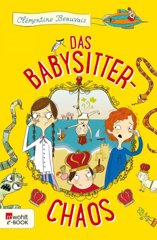 Cover of the book Das Babysitter-Chaos by Clémentine Beauvais, Rowohlt E-Book