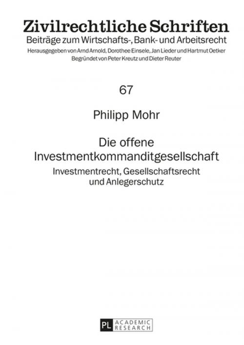 Cover of the book Die offene Investmentkommanditgesellschaft by Philipp Mohr, Peter Lang