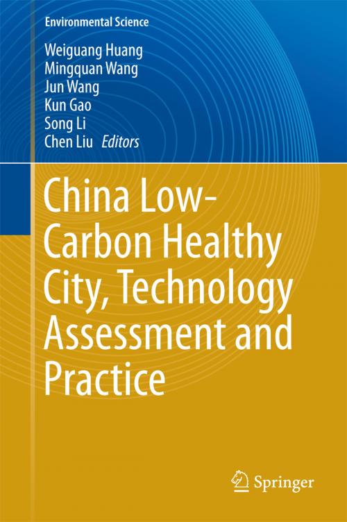 Cover of the book China Low-Carbon Healthy City, Technology Assessment and Practice by , Springer Berlin Heidelberg