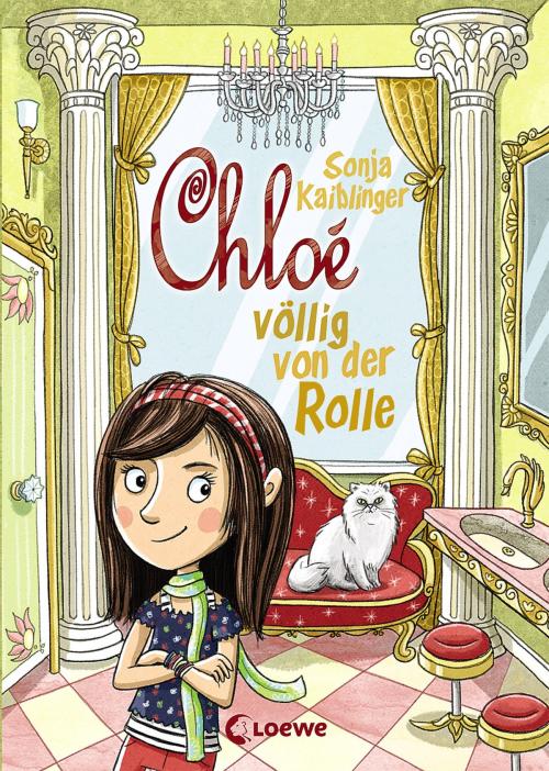 Cover of the book Chloé völlig von der Rolle by Sonja Kaiblinger, Loewe Verlag