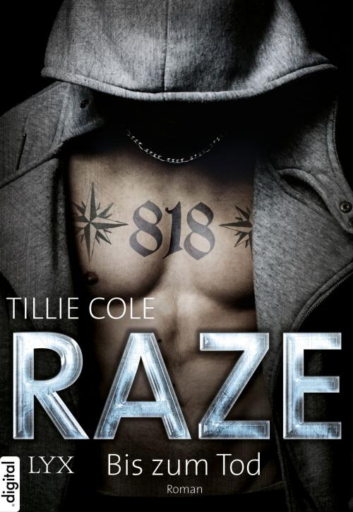 Cover of the book Raze - Bis zum Tod by Tillie Cole, LYX.digital