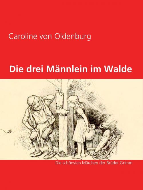 Cover of the book Die drei Männlein im Walde by , Books on Demand