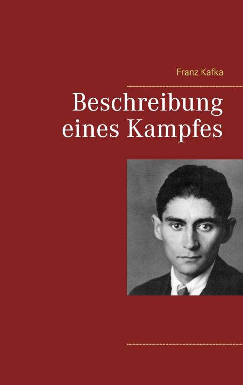 Cover of the book Beschreibung eines Kampfes by Franz Kafka, Books on Demand