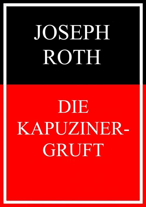 Cover of the book Die Kapuzinergruft by Joseph Roth, Books on Demand