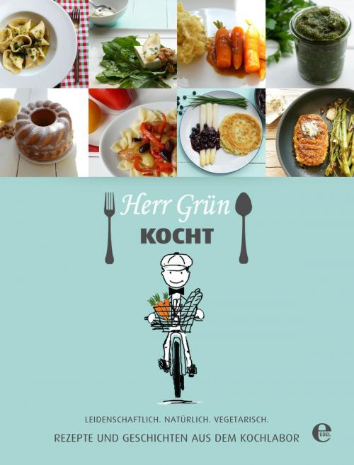 Cover of the book Herr Grün kocht - Rezepte und Geschichten aus dem Kochlabor by Manfred Zimmer, Edel Books - Ein Verlag der Edel Germany GmbH