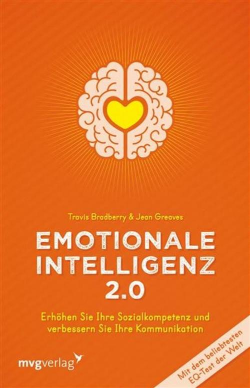 Cover of the book Emotionale Intelligenz 2.0 by Jean Greaves, Travis Bradberry, mvg Verlag