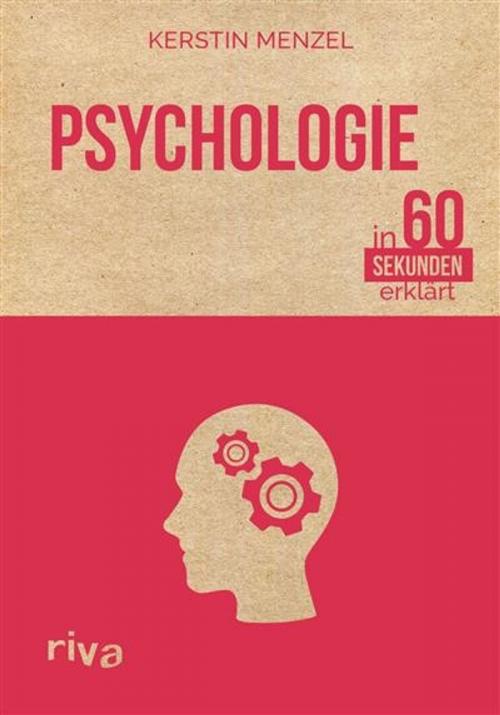 Cover of the book Psychologie in 60 Sekunden erklärt by Kerstin Menzel, riva Verlag