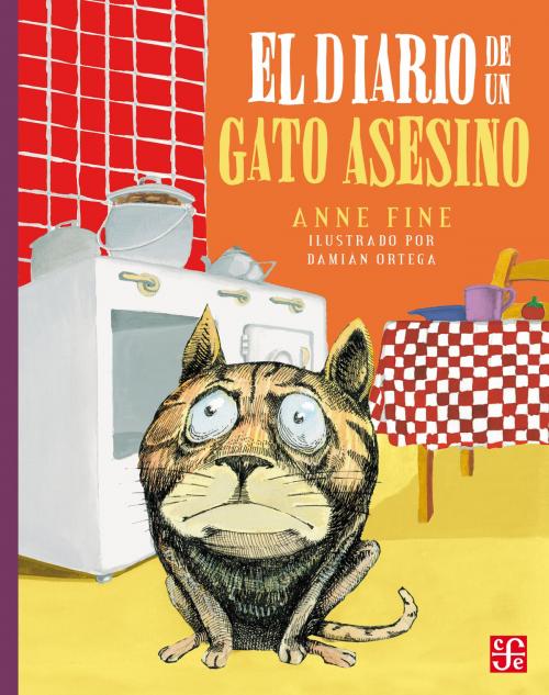 Cover of the book El diario de un gato asesino by Anne Fine, Fondo de Cultura Económica