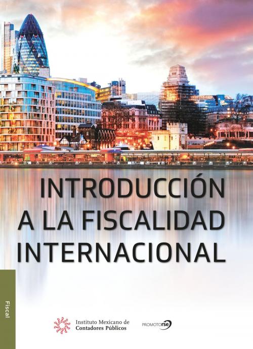 Cover of the book Introducción a la Fiscalidad Internacional by Comisión Fiscal Internacional CCPM, IMCP