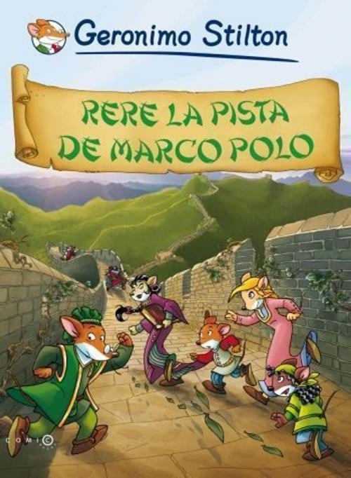 Cover of the book Rere la pista de Marco Polo by Geronimo Stilton, Grup 62