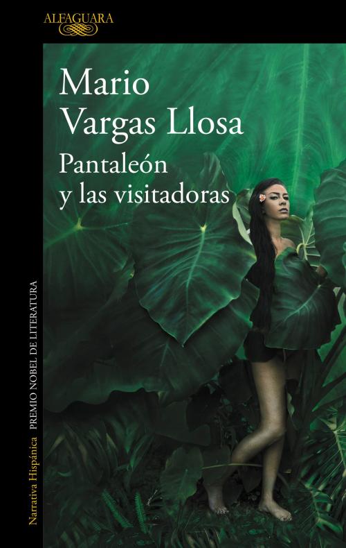 Cover of the book Pantaleón y las visitadoras by Mario Vargas Llosa, Penguin Random House Grupo Editorial España