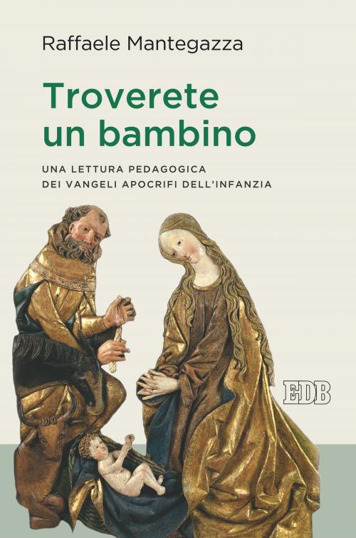 Cover of the book Troverete un bambino by Raffaele Mantegazza, EDB - Edizioni Dehoniane Bologna