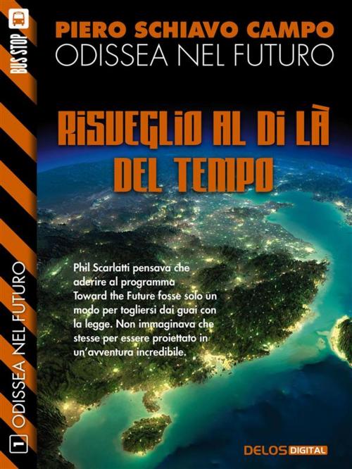 Cover of the book Risveglio al di là del tempo by Piero Schiavo Campo, Delos Digital