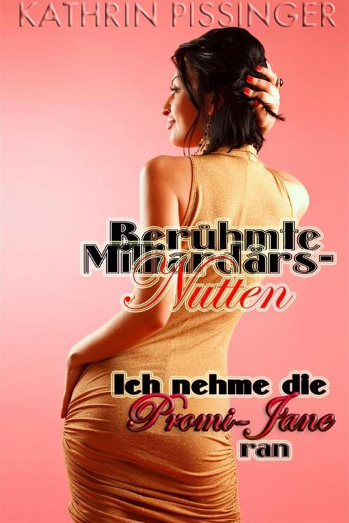 Cover of the book Ich nehme die Promi-Jane ran by Kathrin Pissinger, Kathrin Pissinger