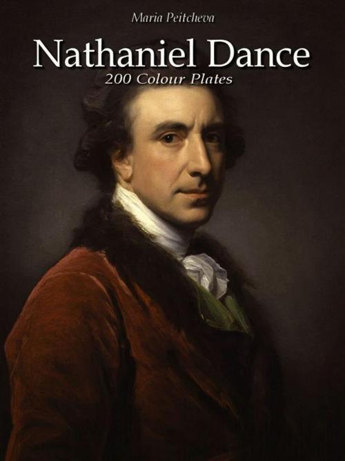 Cover of the book Nathaniel Dance: 200 Colour Plates by Maria Peitcheva, Maria Peitcheva