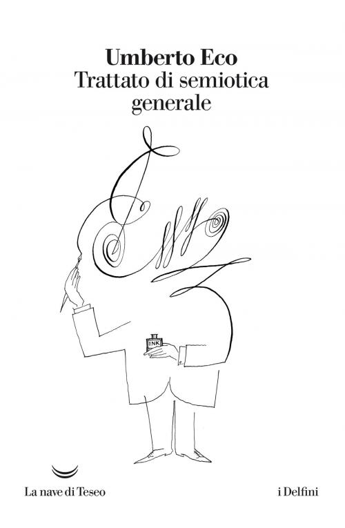 Cover of the book Trattato di semiotica generale by Umberto Eco, La nave di Teseo