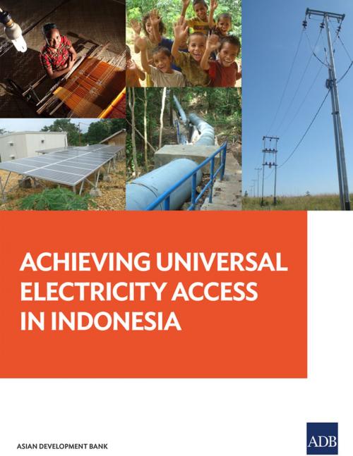 Cover of the book Achieving Universal Electricity Access in Indonesia by Asian Development Bank, Asian Development Bank