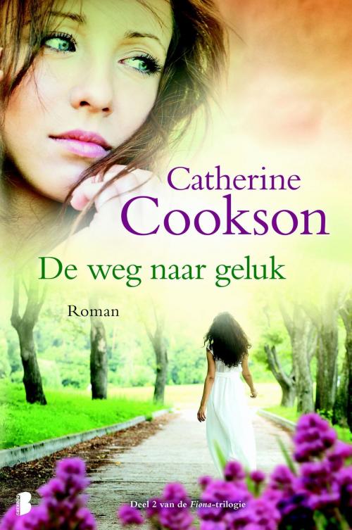 Cover of the book De weg naar geluk by Catherine Cookson, Meulenhoff Boekerij B.V.