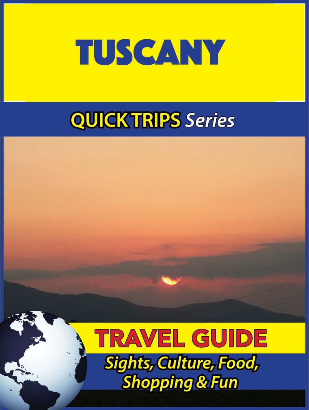 Big bigCover of Tuscany Travel Guide (Quick Trips Series)