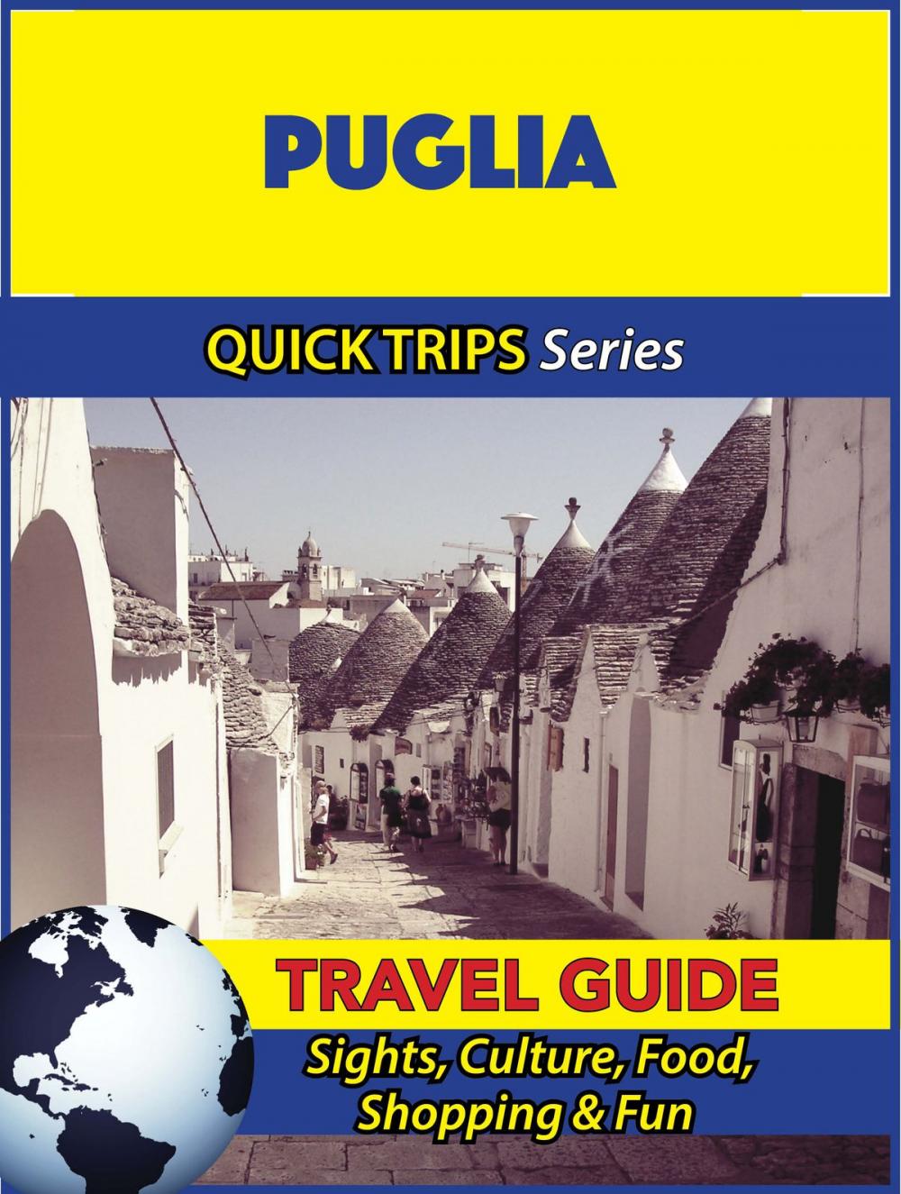 Big bigCover of Puglia Travel Guide (Quick Trips Series)