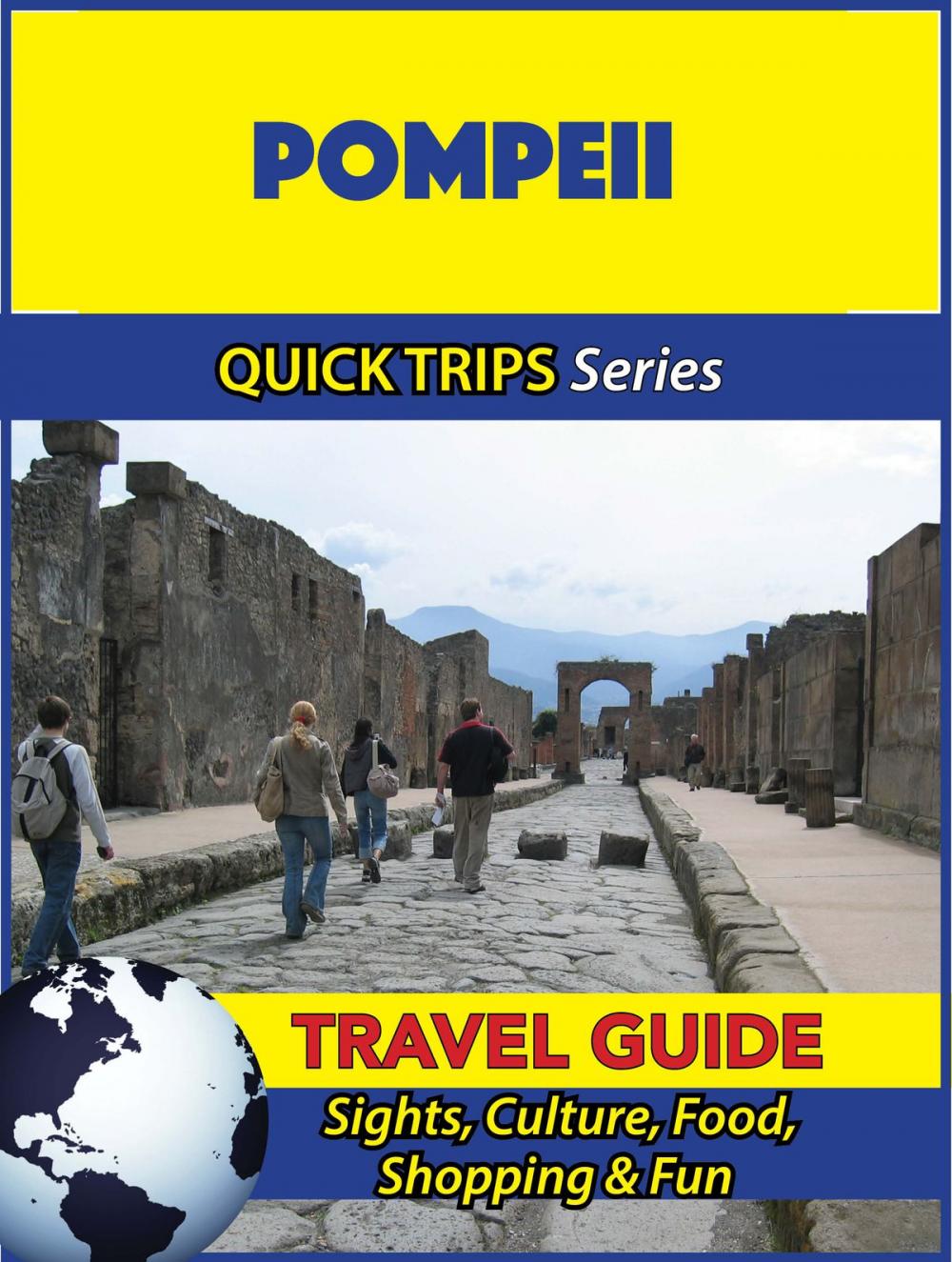 Big bigCover of Pompeii Travel Guide (Quick Trips Series)