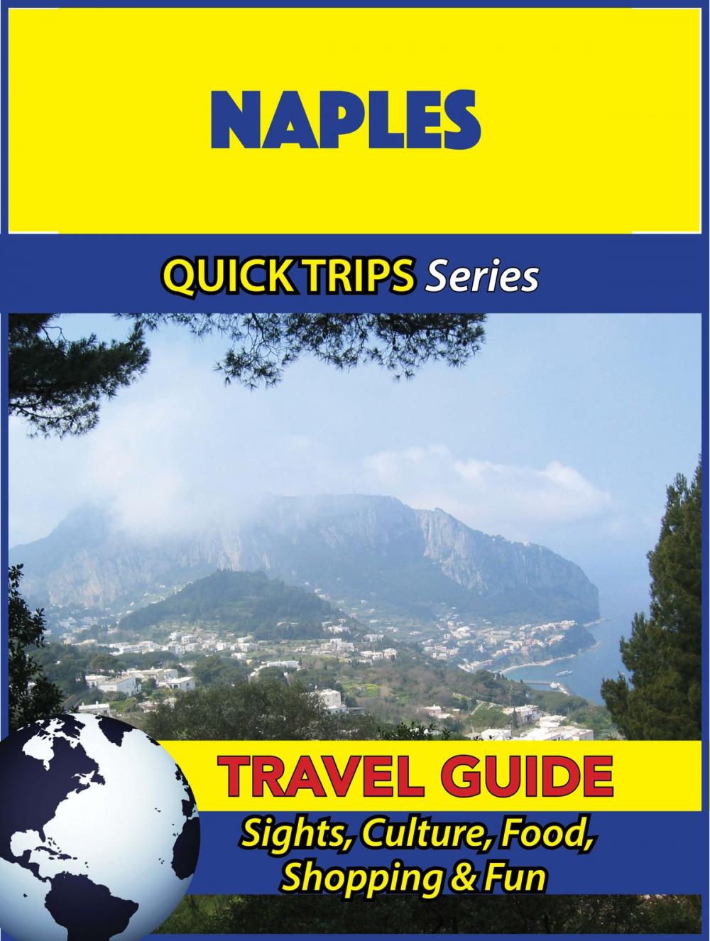 Big bigCover of Naples Travel Guide (Quick Trips Series)