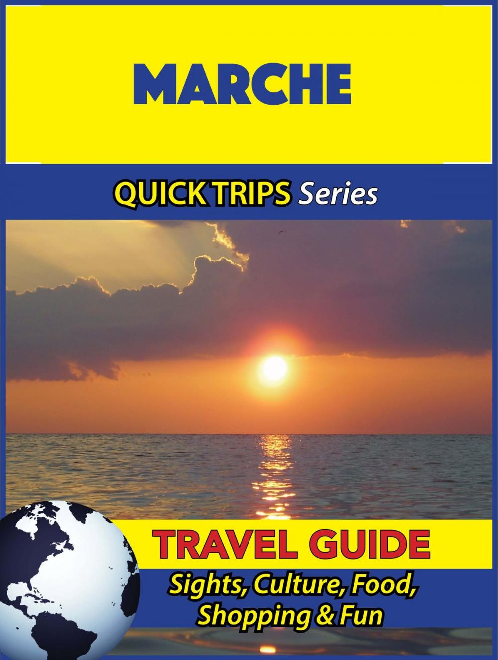 Big bigCover of Marche Travel Guide (Quick Trips Series)