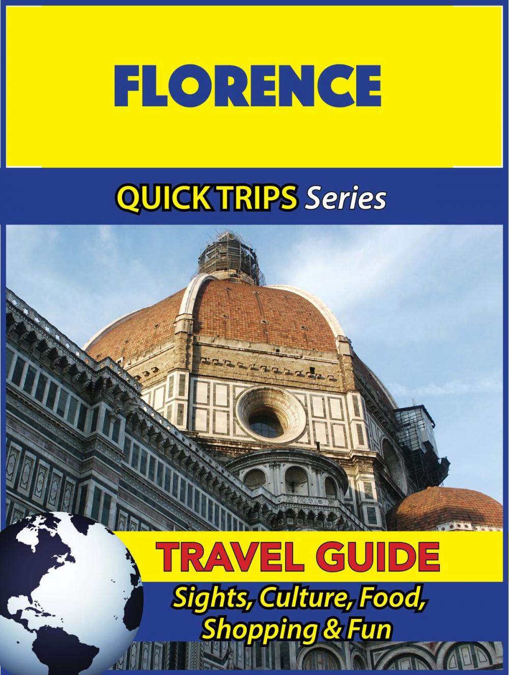 Big bigCover of Florence Travel Guide (Quick Trips Series)