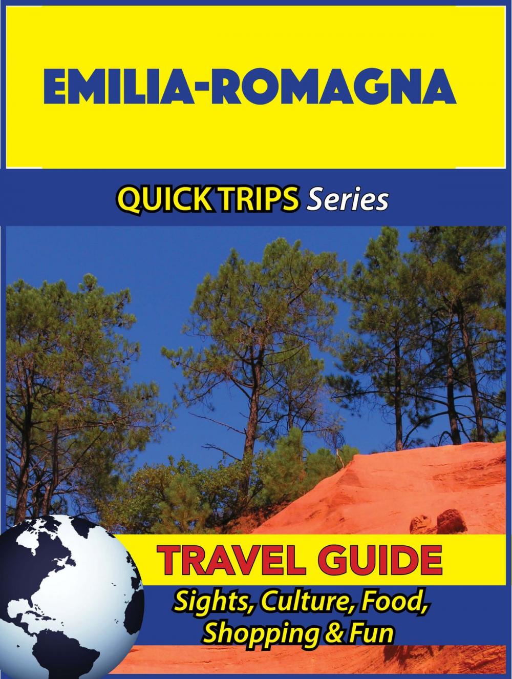 Big bigCover of Emilia-Romagna Travel Guide (Quick Trips Series)