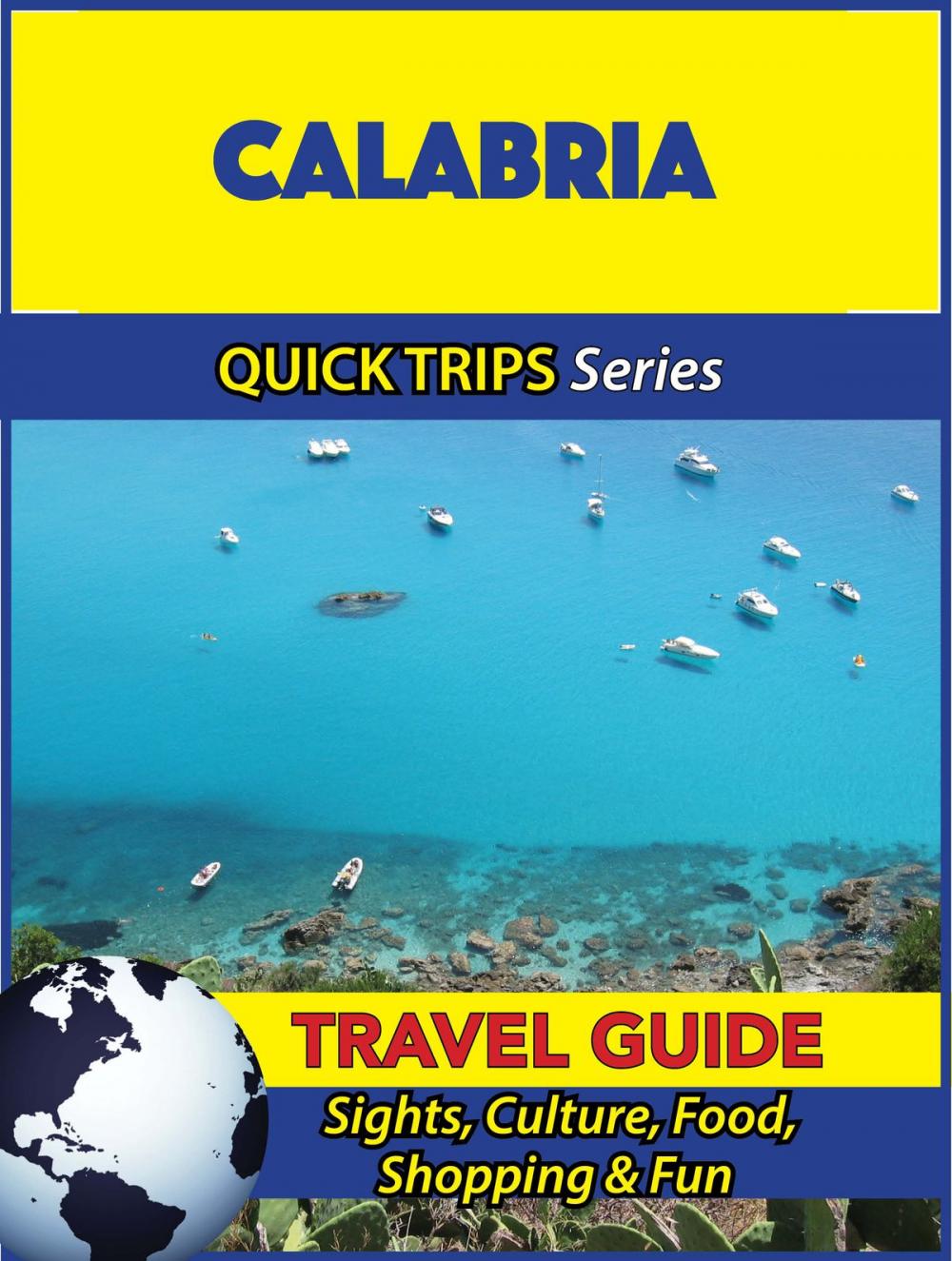 Big bigCover of Calabria Travel Guide (Quick Trips Series)