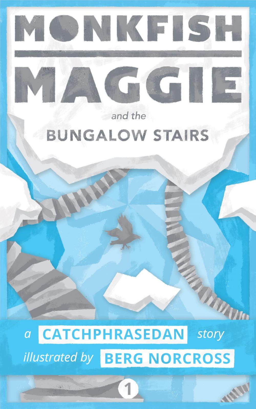 Big bigCover of Monkfish Maggie and the Bungalow Stairs