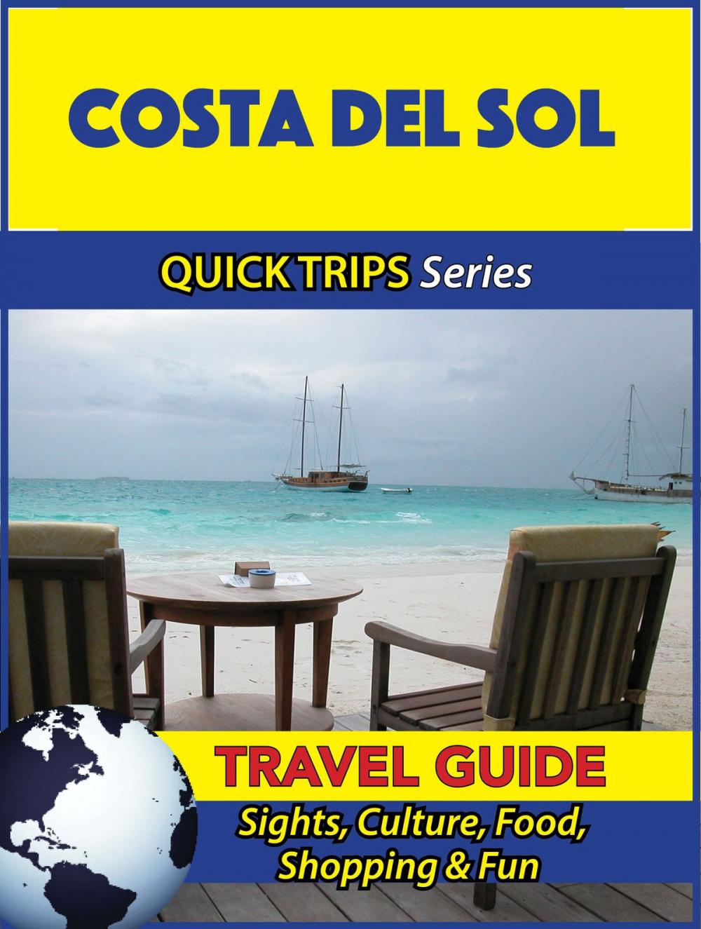 Big bigCover of Costa del Sol Travel Guide (Quick Trips Series)