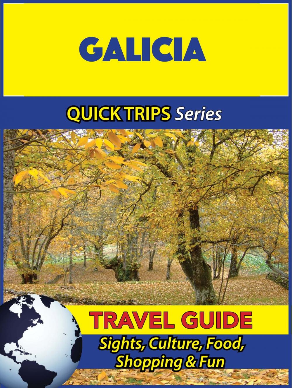 Big bigCover of Galicia Travel Guide (Quick Trips Series)